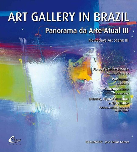Art Gallery In Brazil - Panorama Da Arte Atual Iii, De Gomes, Jose Carlos. Editora Art Club Em Português