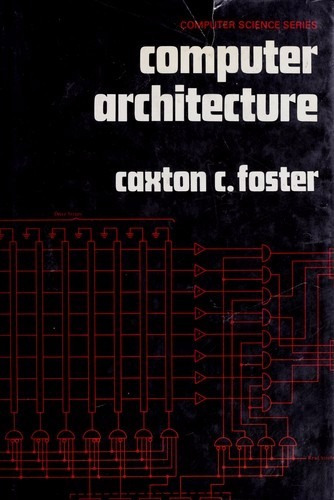 Computer Architecture - Xaxton C. Foster