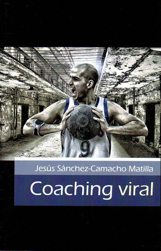 Coaching Viral - Sanchez Camacho Matilla,jesus