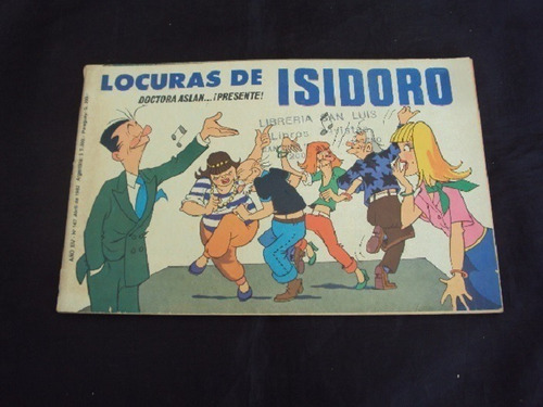 Locuras De Isidoro # 167: Doctora Aslan...¡presente!