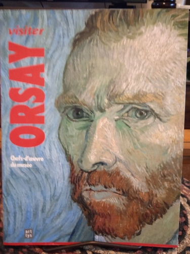 Visiter Orsay - Varios Pintores.- Texto En Frances