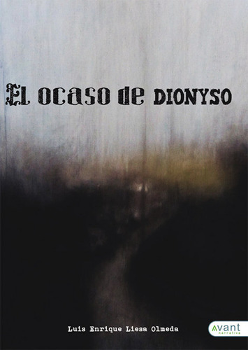 Libro El Ocaso De Dionyso - Liesa Olmeda, Luis Enrique