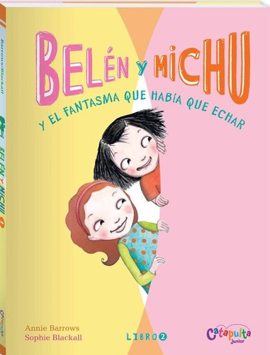 Belen Y Michu 2 Y El Fantasma Que Habia Que Echar