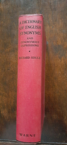 A Dictionary Of English Synonyms & Synonymous Expressions (Usado)