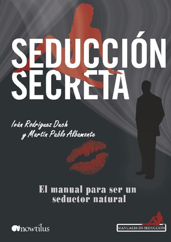 Seduccion Secreta - Ivan Rodriguez Duch, Martin Albamonte