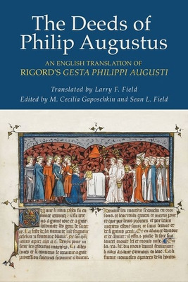 Libro The Deeds Of Philip Augustus: An English Translatio...