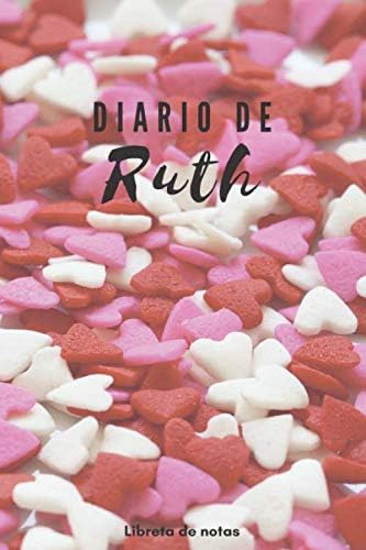 Libro: Diario De Ruth - Libreta De Notas: Regalo Para Niñas 