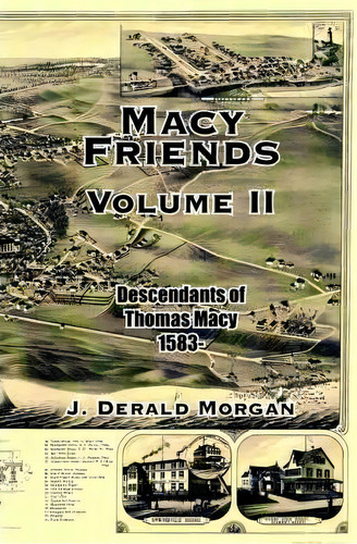 Macy Friends Volume Ii, De J. Derald Morgan. Editorial Authorhouse, Tapa Blanda En Inglés