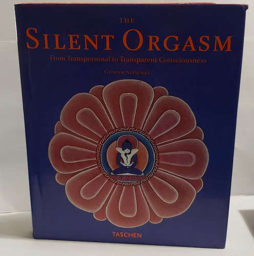 The Silent Orgasm - Gunter Nitschke