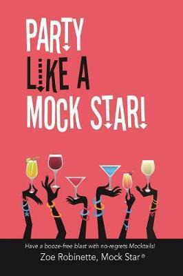 Libro Party Like A Mock Star! - Zoe Robinette