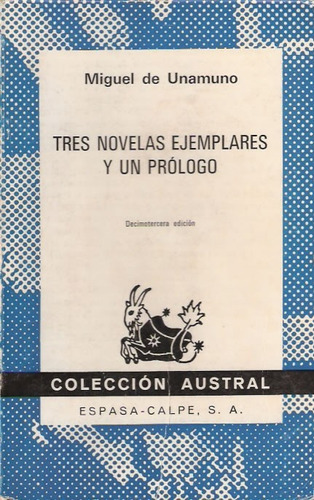 Tres Novelas Ejemplares Y Un Prólogo - Miguel De Unamuno