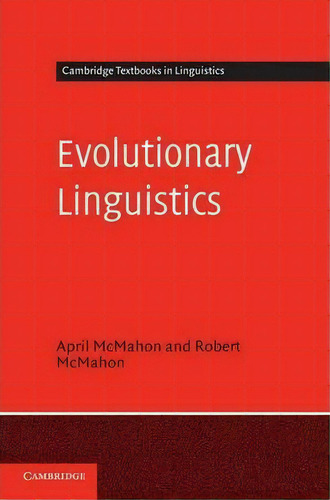 Cambridge Textbooks In Linguistics: Evolutionary Linguistics, De April Mcmahon. Editorial Cambridge University Press, Tapa Dura En Inglés