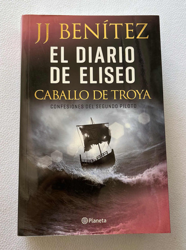 El Diario De Eliseo/ Caballo De Troya/ J J Benítez/ Usado