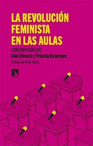 La Revolucion Feminista En Las Aulas: Comando Igualdad, De Chis Oliveira. Editorial Catarata En Español