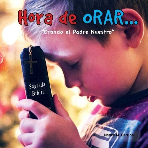 Hora De Orar ...:  Orando El Padre Nuestro