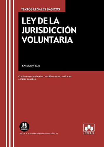 LEY DE LA JURISDICCION VOLUNTARIA 4ÃÂªED 2022, de EDITORIAL COLEX S.L.. Editorial COLEX, tapa blanda en español