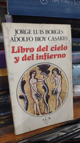 Jorge L Borges Bioy Casares  Libro Del Cielo Y Del Infierno 