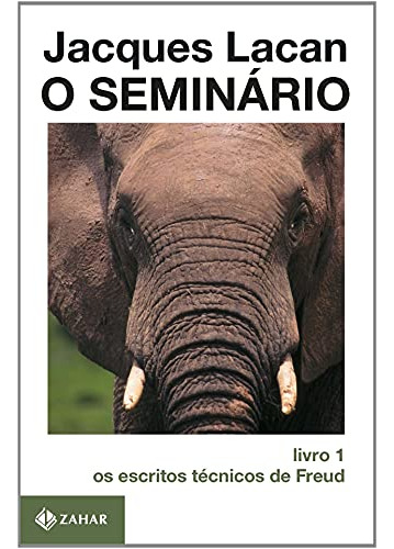 Libro Seminario, O - Livro 1 - Os Escritos Tecnicos De Freud