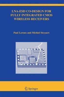 Lna-esd Co-design For Fully Integrated Cmos Wireless Rece...