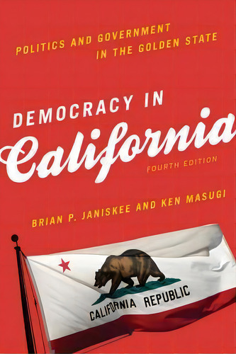 Democracy In California, De Brian P. Janiskee. Editorial Rowman Littlefield, Tapa Blanda En Inglés