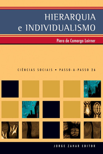 Hierarquia e individualismo, de Camargo Leirner, Piero De. Editora Schwarcz SA, capa mole em português, 2003