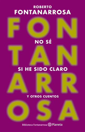 No Se Si He Sido Claro - Nueva Edicion - Fontanarrosa - Full