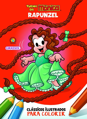 Turma Da Mônica Clássicos Ilustrados Para Colorir Rapunzel, De Sousa, Mauricio. Editora Girassol, Capa Mole, Edição 1 Em Português