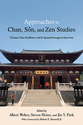 Libro Approaches To Chan, S&#335;n, And Zen Studies: Chin...