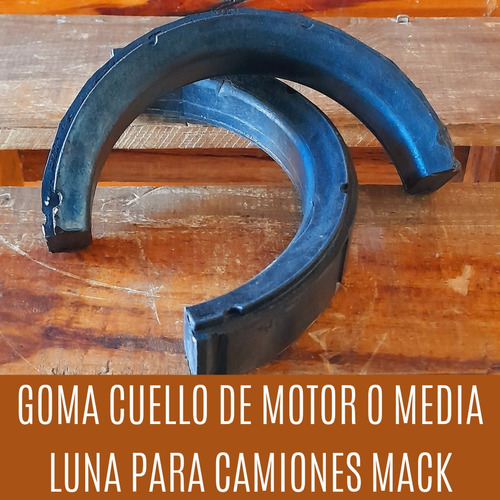 Goma Cuello De Motor Mack Media Luna 20ql1166