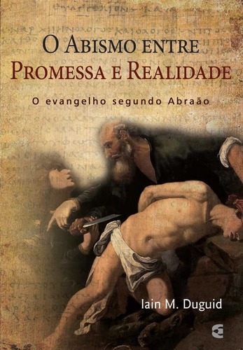 O Abismo Entre Promessa E Realidade, De Cultura. Editora Cultura Cristã, Capa Mole Em Português