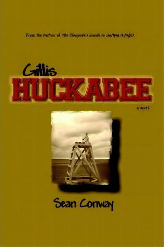 Gillis Huckabee, De Sean Way., Vol. 1. Editorial Iuniverse, Tapa Blanda En Inglés