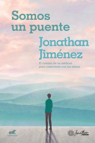 Somos Un Puente - Jonathan Jiménez