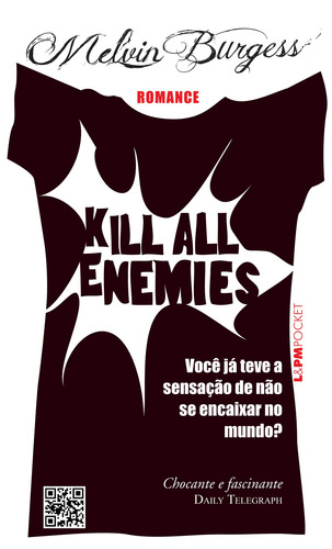 Kill all enemies, de Burgess, Melvin. L&PM Pocket (1120), vol. 1120. Editorial Publibooks Livros e Papeis Ltda., capa mole em português, 2013