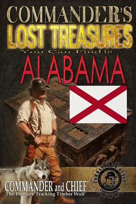 Libro Commander's Lost Treasures You Can Find In Alabama:...