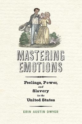 Libro Mastering Emotions : Feelings, Power, And Slavery I...