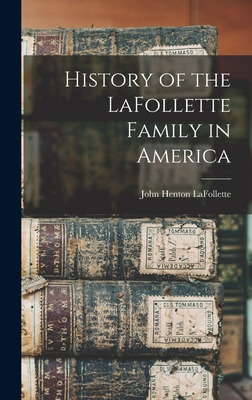 Libro History Of The Lafollette Family In America - Lafol...