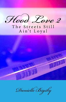 Libro Hood Love 2: The Streets Still Ain't Loyal - Bigsby...