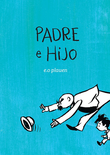 Padre E Hijo, De Plauen, E.o.. Editorial Pepitas De Calabaza, Tapa Blanda En Español