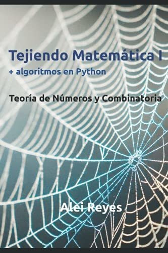 Tejiendo Matemática I + Algoritmos En Python: Teoría Del Nom