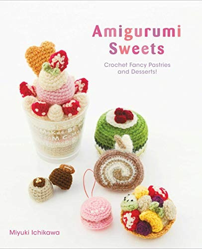 Dulces Amigurumi Crochet De Lujo Pasteles Y Postres