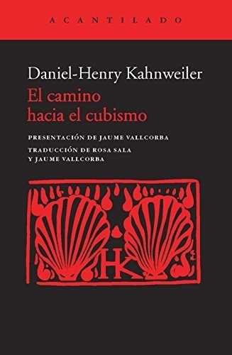 Libro El Camino Hacia El Cubismo De Kahnweiler Daniel H