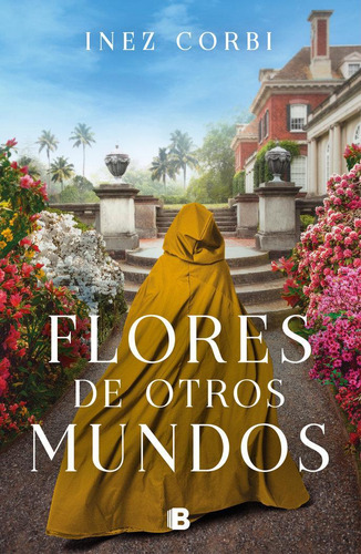 Libro: Flores De Otros Mundos. Inez Corbi. B, Editorial