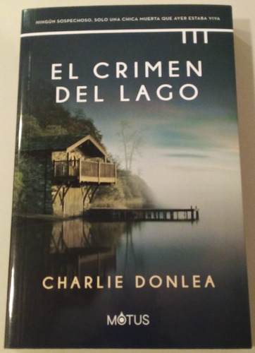 El Crimen Del Lago - Charlie Donlea