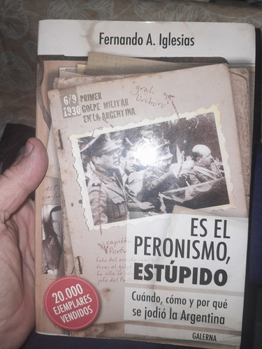 Es El Peronismo Estúpido- Fernando Iglesias- 20000 Vendidos