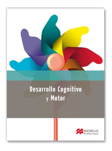 Desarrollo Cognitivo Y Motor (educacion Infantil