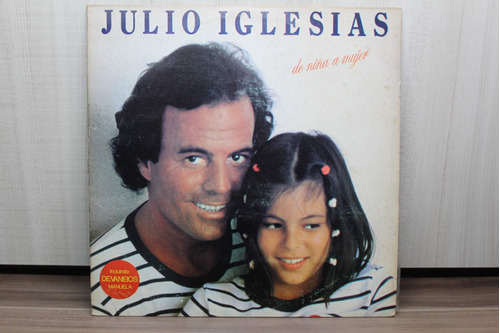 Lp Julio Iglesias - De Niña A Mujer