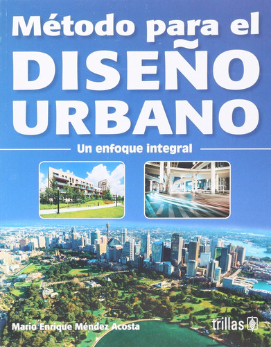 Metodo Para El Diseño Urbano - Mendez Acosta, Mario Enrique