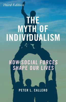 Libro The Myth Of Individualism: How Social Forces Shape ...