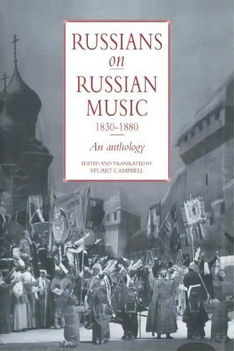 Russians On Russian Music, 1830-1880, De Stuart Campbell. Editorial Cambridge University Press, Tapa Blanda En Inglés