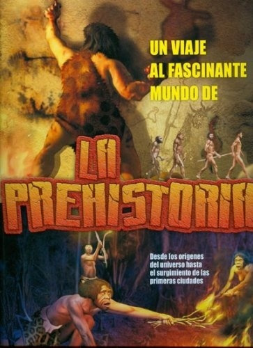 Prehistoria La - Romaniello Silvina